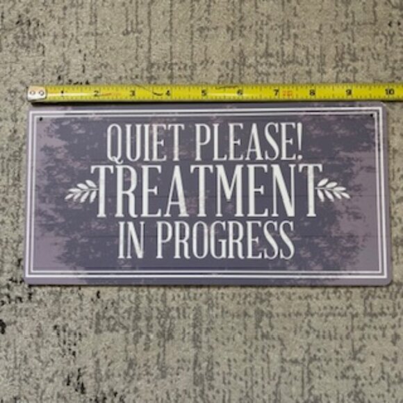 🧡3/15 “Quiet Please! Treatment in Progress" Plaque Door Sign Water Proof - Picture 3 of 7
